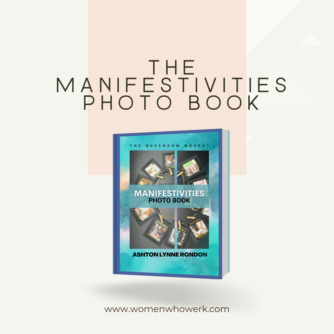 Manifestitivies: A Vision Board Experience for Women Ready to Live the Life They Deserve (eBook version)