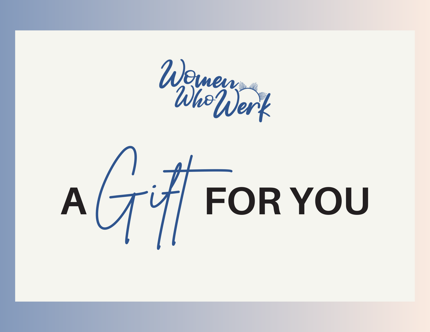 Women Who Werk Gift Card