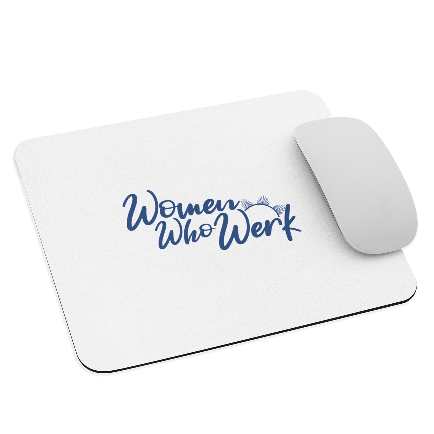 Women Who Werk™ Mouse Pad