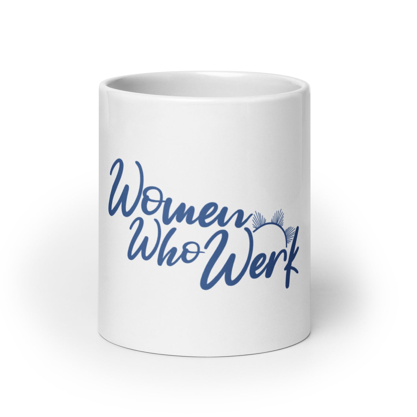 Women Who Werk™ White Mug