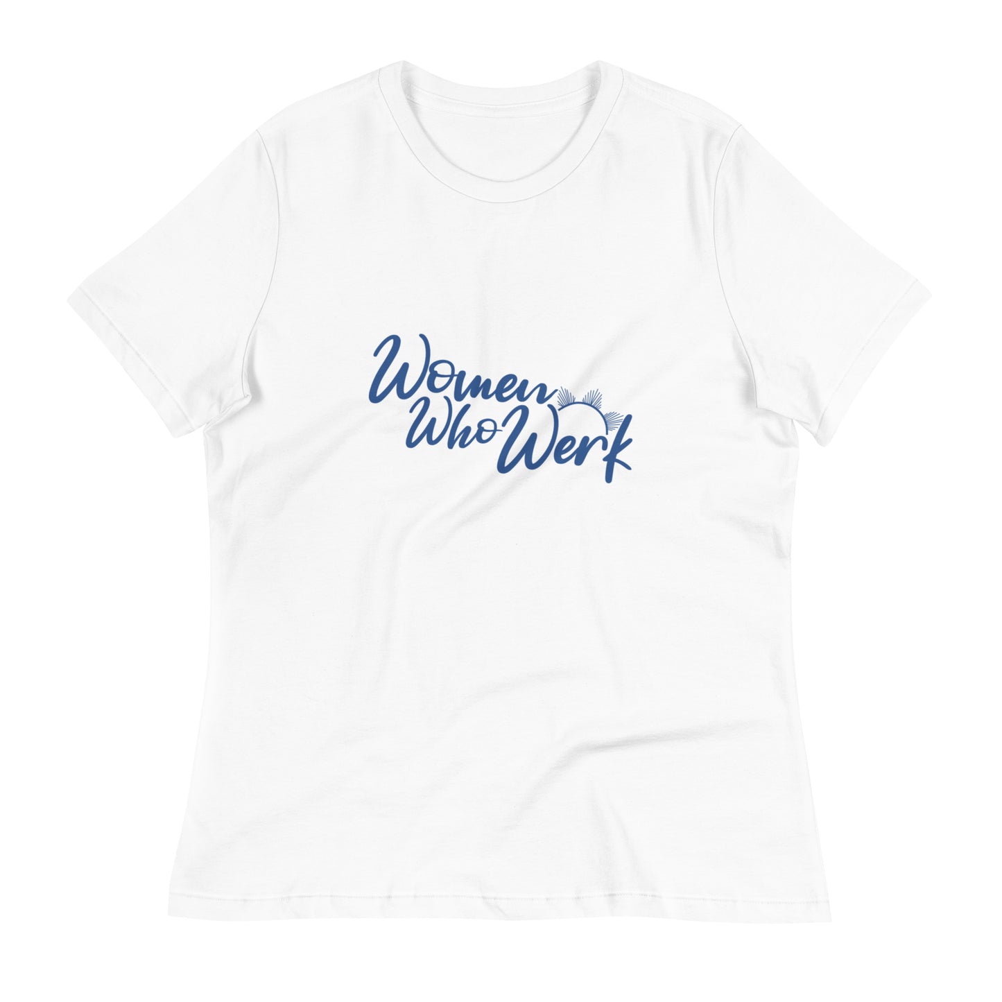 Women Who Werk™ Women's Tee